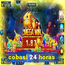 cobasi 24 horas